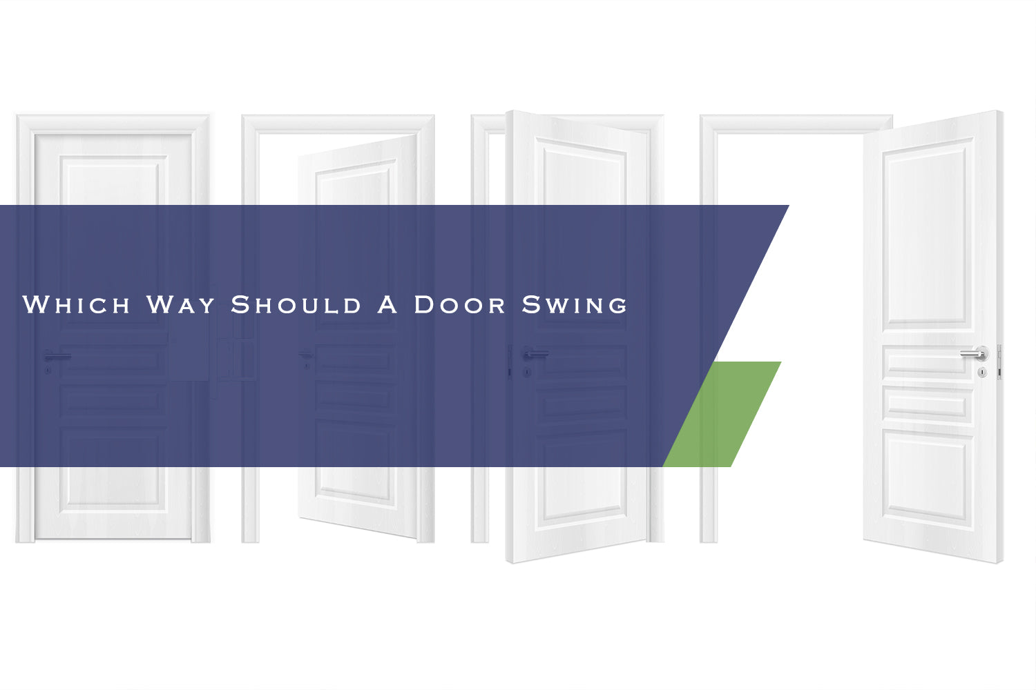 Which Way Should A Door Swing?